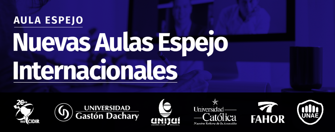 Se lanzan cuatro nuevas Aulas Espejo Internacionales para fortalecer la cooperación académica